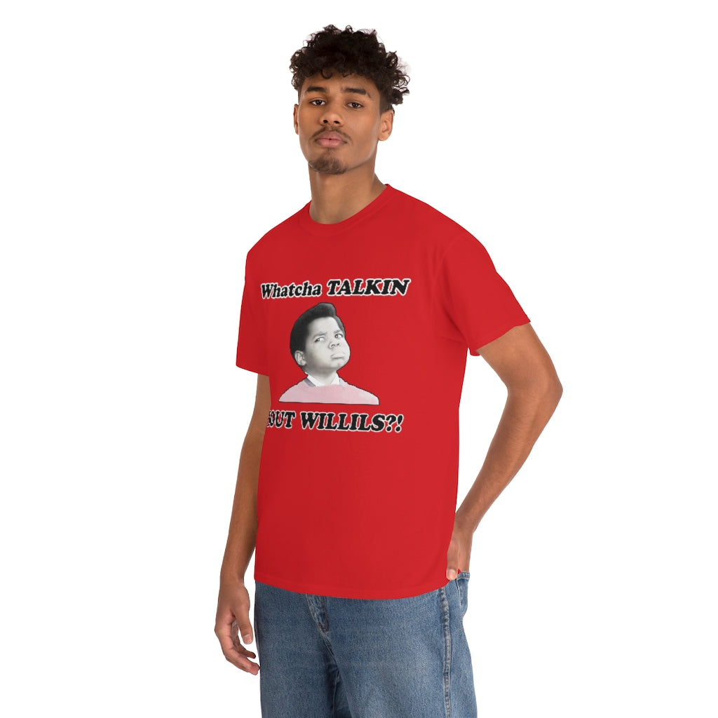 Whatcha Talking Bout Willis Gary Coleman Different Strokes Heavy Cotton Tee